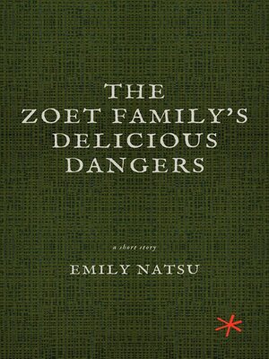 cover image of The Zoet Family's Delicious Dangers